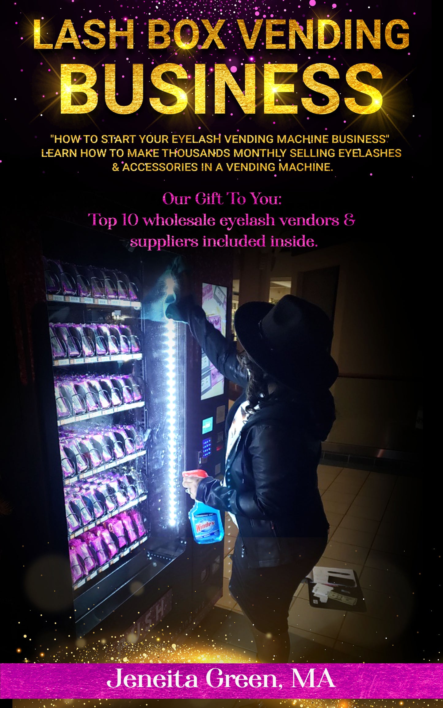 LASH BOX VENDING Eyelash Vending Machine- An Eyelash Vending Machine EBOOK